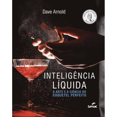 Imagem de Inteligência líquida: a arte e a ciência do coquetel perfeito