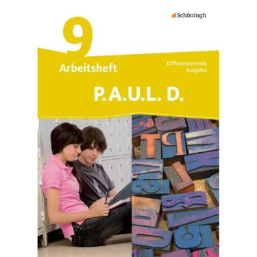 Imagem de P.A.U.L. D. (Paul) 9. Arbeitsheft. Differenzierende Ausgabe: Persönliches Arbeits- und Lesebuch Deutsch