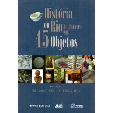 Imagem de História do Rio de Janeiro em 45 Objetos - FGV, 3