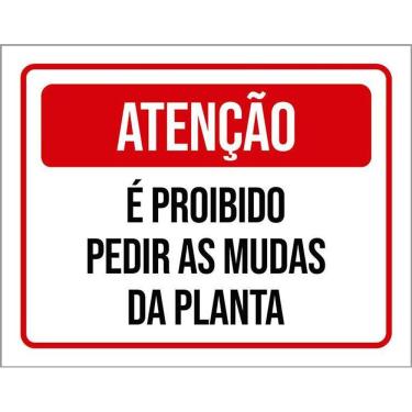 Imagem de Kit 3 Placas Sinalização Atenção Proibido Pedir Mudas Planta