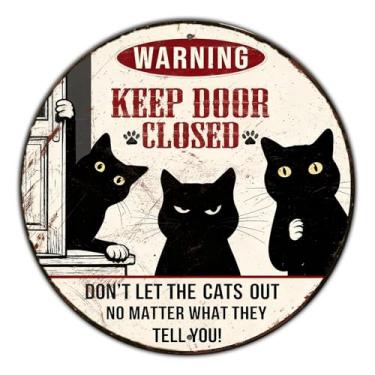 Imagem de Placa de metal redonda engraçada para decoração de gato preto vintage placa de lata para manter a porta fechada não deixe os gatos saírem placa de metal para casa, escritório, arte de parede, presente