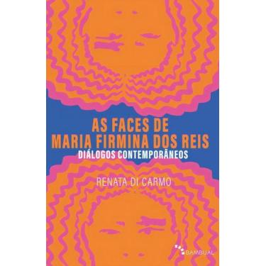 Imagem de Faces Femininas de Firmina dos Reis, As - BAMBUAL EDITORA