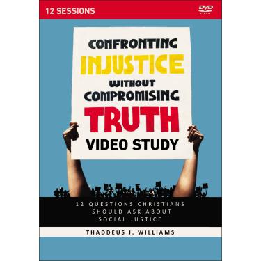 Imagem de Confronting Injustice without Compromising Truth Video Study: 12 Questions Christians Should Ask About Social Justice