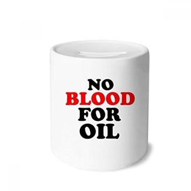 Imagem de DIYthinker Caixa de moedas de cerâmica No Blood for Oil Love and Peace World para presente de cofrinho