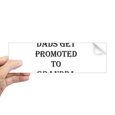 Imagem de DIYthinker Adesivo de para-choque retangular Dad Promoted to Grandpa Father's Festival Notebook Janela Decalque