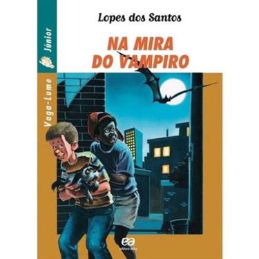 Imagem de Livro Na Mira Do Vampiro - Editora Ática
