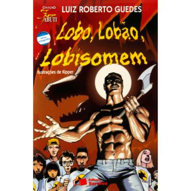 Imagem de Livro - Jabuti - Lobo, Lobão, Lobisomem - Luiz Roberto Guedes