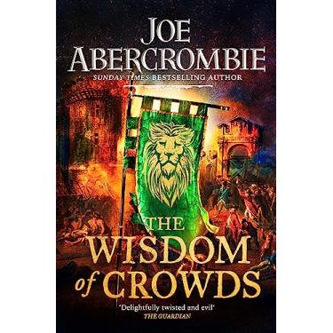 Imagem de The Wisdom of Crowds: Joe Abercrombie