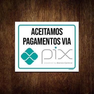 Imagem de Kit 10 Placas Sinalização - Aceitamos Pagamentos Px - Sinalizo.Com
