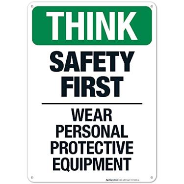 Imagem de Placa de equipamento de proteção pessoal Think Safety First Wear, 25 x 35 cm, HDPE (polietileno de alta densidade), feita nos EUA por Sigo Signs