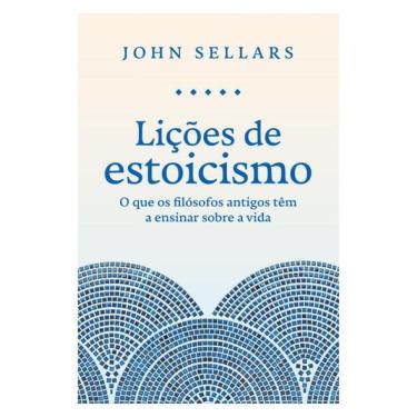 Imagem de Lições De Estoicismo