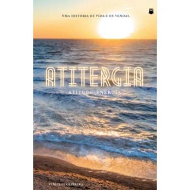 Imagem de Atitergia - Atitude + Energia