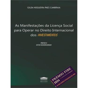 Imagem de Manifestacaoes Da Licenca Social Para Operar No Direito Internacional Dos Investimentos, As