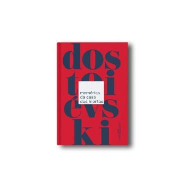 Imagem de Memórias Da Casa Dos Mortos