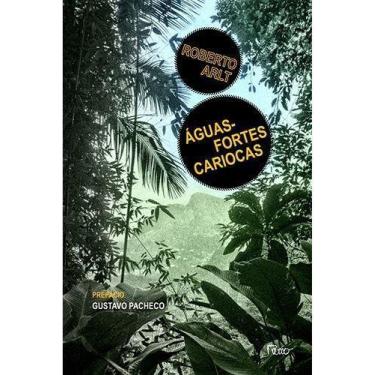 Imagem de Águas-fortes Cariocas - e Outros Escritos - ROCCO, Sortido