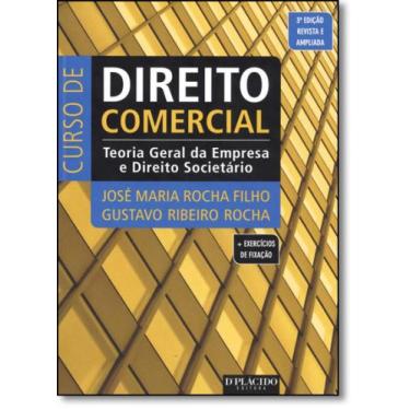Imagem de Curso de Direito Comercial: Teoria Geral da Empresa e Direito Societár