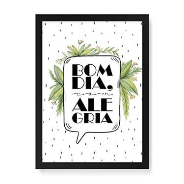 Imagem de Arte Maníacos Quadro Decorativo Bom Dia com Alegria - 23x16,25cm (Moldura caixa em laca preta)