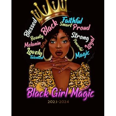 Imagem de BLACK GIRL MAGIC: 2023-2024 Monthly Planner.