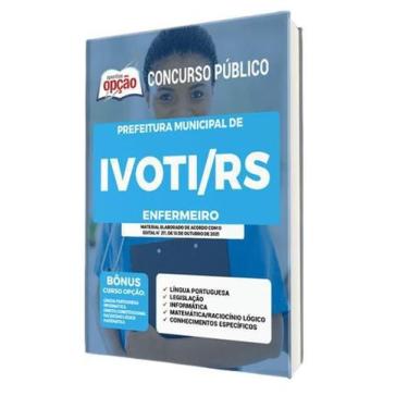 Imagem de Apostila Concurso Ivoti Rs - Enfermeiro - Apostilas Opção
