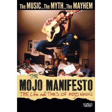 Imagem de MOJO MANIFESTO: THE LIFE AND TIMES OF MOJO NIXON
