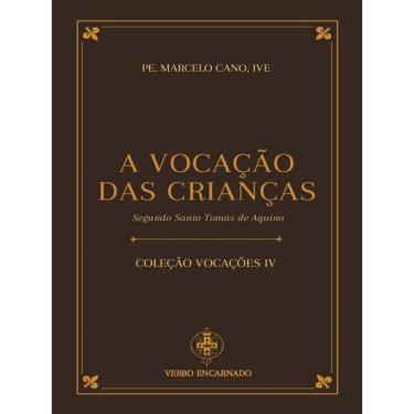 Imagem de Coleção Vocações Iv - A Vocação Das Crianças Segundo Santo Tomás De Aquino
