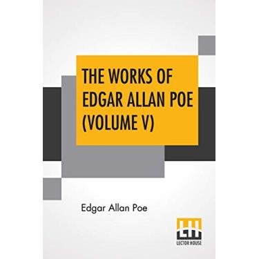 Imagem de The Works Of Edgar Allan Poe (Volume V): The Raven Edition