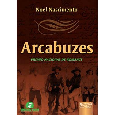 Imagem de Arcabuzes: Prêmio Nacional de Romance
