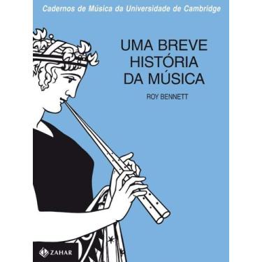 Imagem de Uma Breve História Da Música - ZAHAR, Sortido
