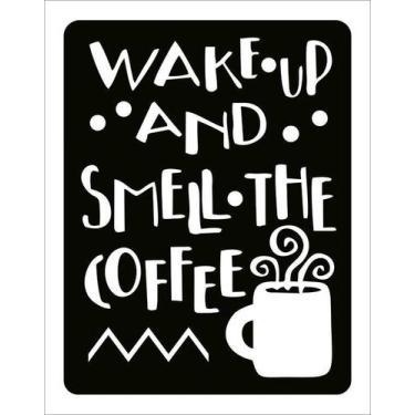 Imagem de Kit 3 Placa Acm Wake Up And Smell The Coffe Café 18X23 - Sinalizo
