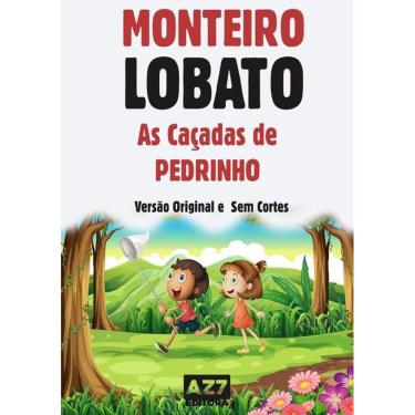 Imagem de As Cacadas De Pedrinho: Monteiro Lobato