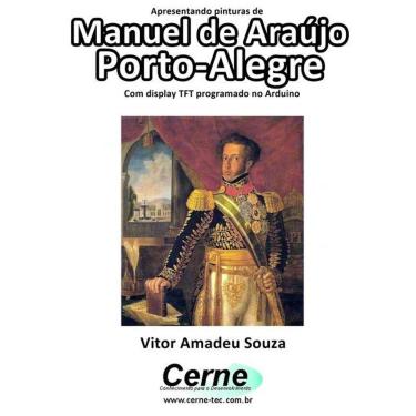 Imagem de Apresentando Pinturas De  Manuel De Araujo Porto-Alegre  Com Display Tft Programado No Arduino