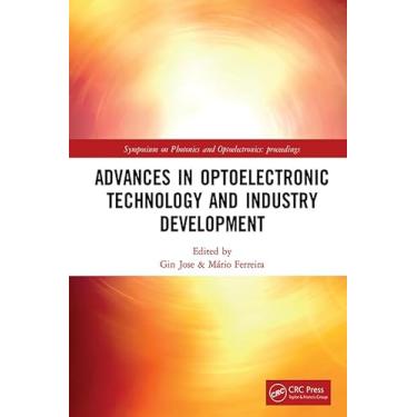 Imagem de Advances in Optoelectronic Technology and Industry Development: Proceedings of the 12th International Symposium on Photonics and Optoelectronics (Sopo 2019), August 17-19, 2019, Xi'an, China