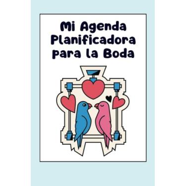 Imagem de Mi Agenda Planificadora para la Boda: Libreta organizadora para Nuestro Gran Día.