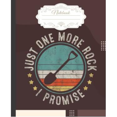 Imagem de Geology Rockhounding Rocks Just One More Rock Notebook: Different Stones Composition Notebook for Geology Study or Geologists Work