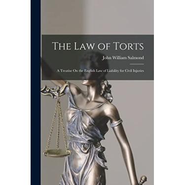 Imagem de The Law of Torts: A Treatise On the English Law of Liability for Civil Injuries