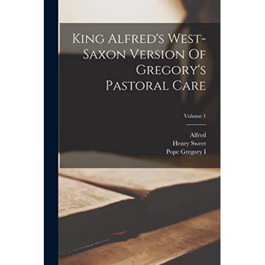 Imagem de King Alfred's West-saxon Version Of Gregory's Pastoral Care; Volume 1