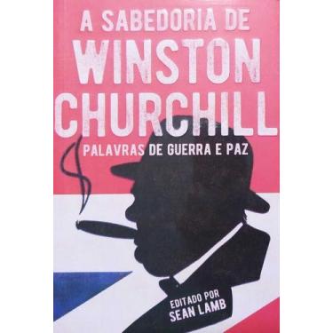 Imagem de Livro Físico A Sabedoria de Winston Churchill Edit Sean Lamb - Editora