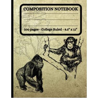 Imagem de Composition Notebook, 100 Pages, College Ruled, 8.5" x 11": Vintage Gorilla & Monkey Illustrations, Blank Lined Notebook for School, Work, Play
