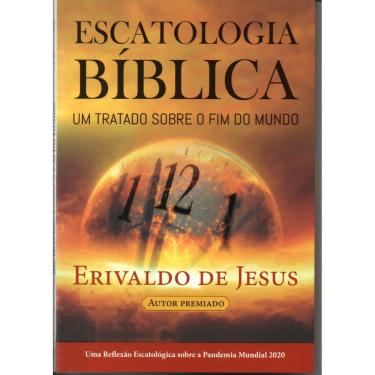 Imagem de Escatologia Biblica  Erivaldo De Jesus