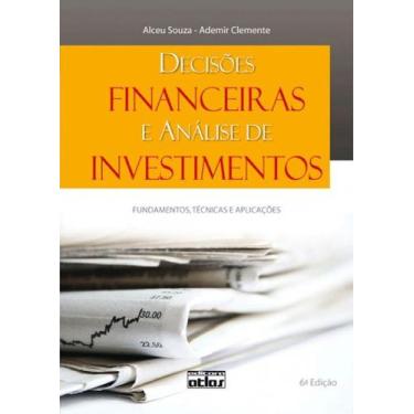 Imagem de Livro - Decisões Financeiras E Análise De Investimentos: Fundamentos,