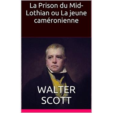 Imagem de La Prison du Mid-Lothian ou La jeune caméronienne (French Edition)