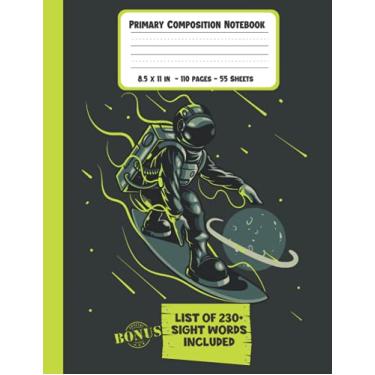 Imagem de Primary Composition Book: Cute Surfing Astronaut Draw And Write Primary Story Journal |A Primary Journal Grades K-2 Book With 110 Pages Of Dotted ... Handwriting Practice Notebook For Kids