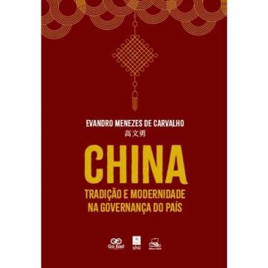 Imagem de China: Tradição E Modernidade Na Governança Do País