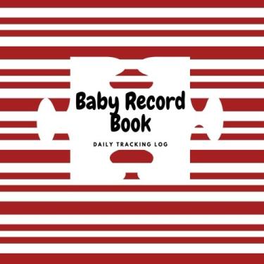 Imagem de Livro de registro do bebê: Diário de cuidados infantis listrado, registro de saúde, registro de programação de sono, gravador de refeições de desmame e rastreador de fraldas | Livro de registro para | recém-nascidos, bebês e crianças | Meninas 7 meninos | 21,5 x 21,5 cm brochura