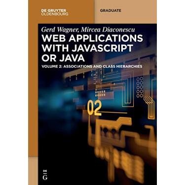 Imagem de Web Applications with JavaScript or Java: Volume 2: Associations and Class Hierarchies