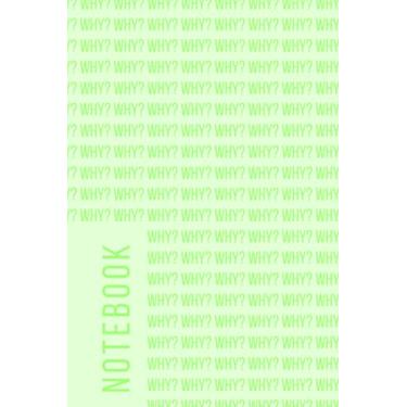 Imagem de Funny WHY? Notebook: 110 lined pages to ponder the biggest question "why?"
