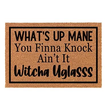 Imagem de Capacho engraçado de coco Whats Up Mane You Finna Knock Ain't It Welcome Capacho de decoração de varanda para a entrada tapetes personalizados com PVC resistente antiderrapante capacho de coco externo