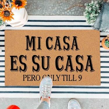 Imagem de Tapete engraçado para porta da frente tapete de entrada ao ar livre tapete marrom para entrada Mi Casa ES Su Casa Pero Only Till 9 Tapete de casa com tapetes de boas-vindas para varanda frontal