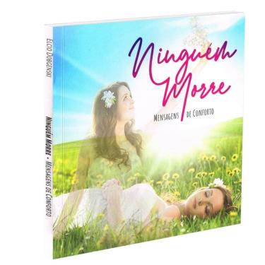 Imagem de Ninguém Morre - Mensagens De Conforto