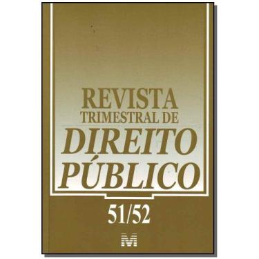 Imagem de Revista trimestral de direito publico ed. 51 e 52 - MALHEIROS EDITORES